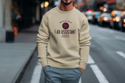 What’s your super power lab assistant sweatshirt